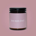 Best Mom Ever Beeswax & Essential Oil Celebrate Jar Candle